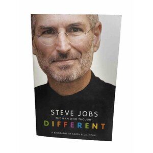 Steve Jobs: The Man Who Thought Different Biography By Karen Blumenthal